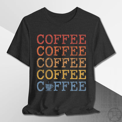 Coffee Coffee Coffee T-Shirt