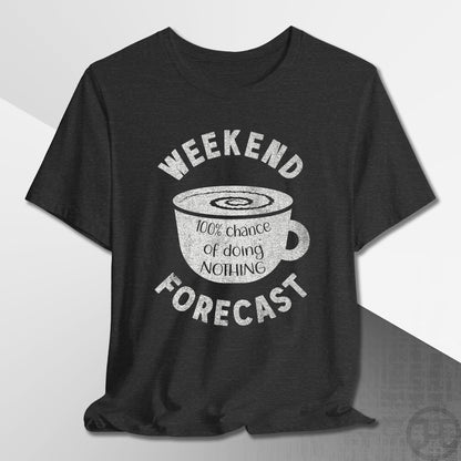Weekend Forecast Coffee Mug T-Shirt