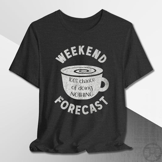 Weekend Forecast Coffee Mug T-Shirt
