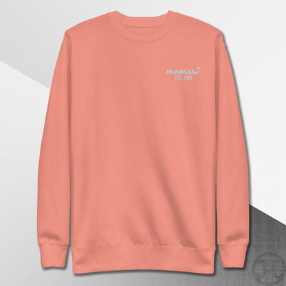 Embroidered Sweatshirt Mamaw w/Custom Est Date Left Chest