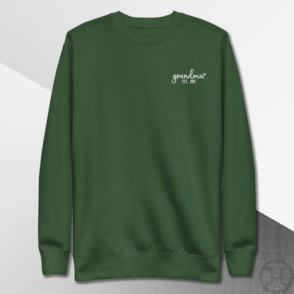 Embroidered Sweatshirt Grandma w/Custom Est Date Left Chest