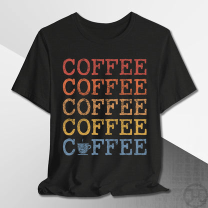 Coffee Coffee Coffee T-Shirt