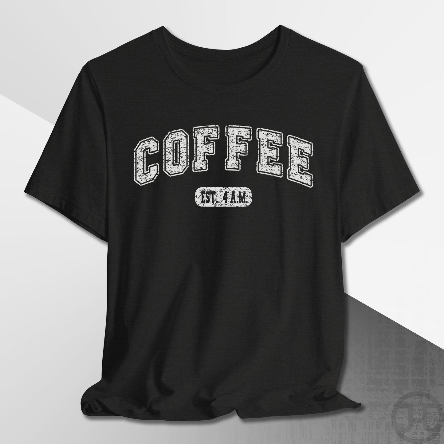 Coffee Cup EST 4AM T-Shirt