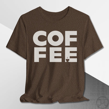 COF-FEE T-Shirt