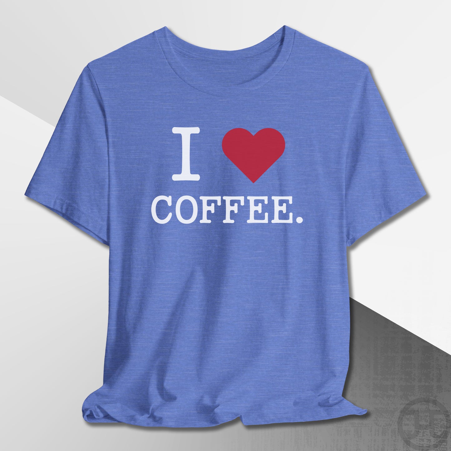 I Love Coffee T-Shirt
