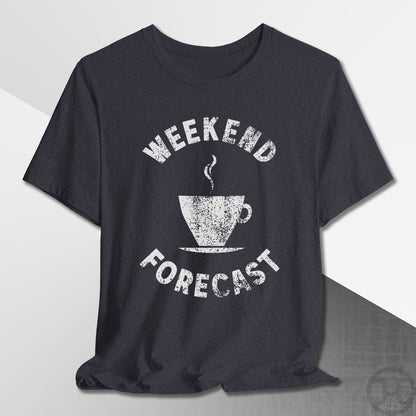 Weekend Forecast Coffee Cup T-Shirt