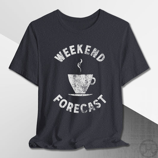 Weekend Forecast Coffee Cup T-Shirt
