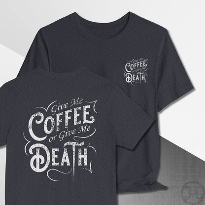Give me Coffee or Death Vintage T-Shirt