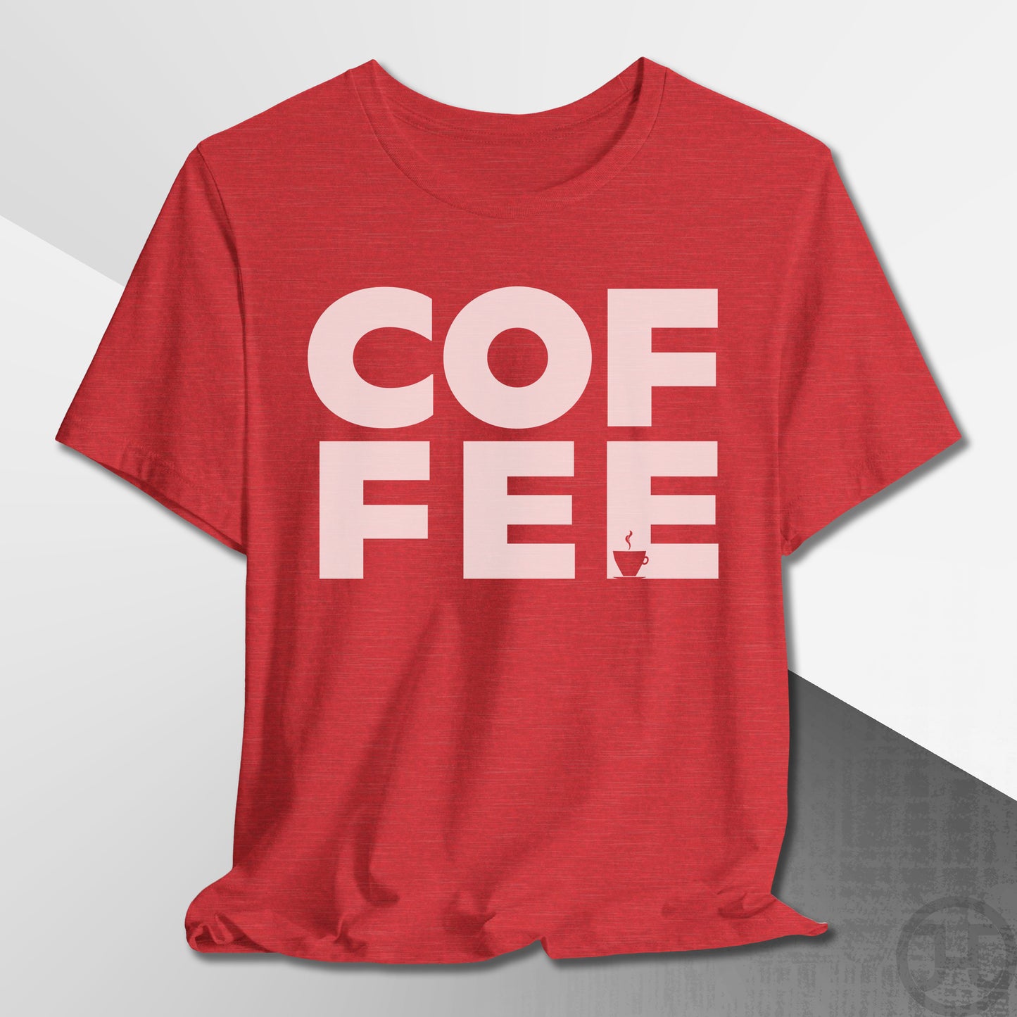 COF-FEE T-Shirt