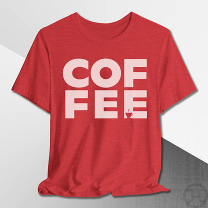 COF-FEE T-Shirt