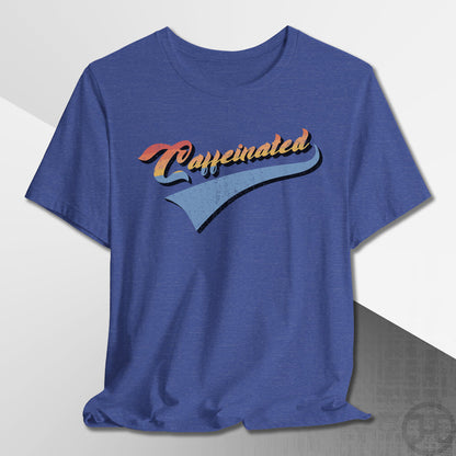 Team Caffeinated T-Shirt