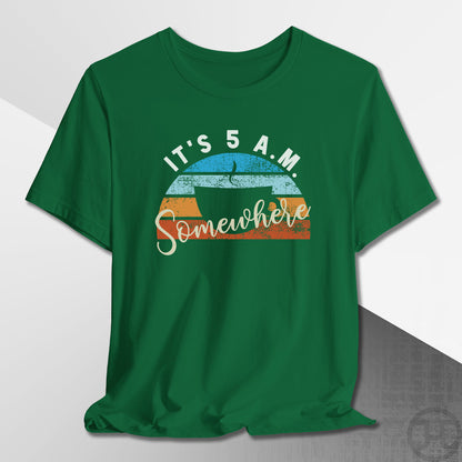 It's 5 A.M. Somewhere Coffee T-Shirt