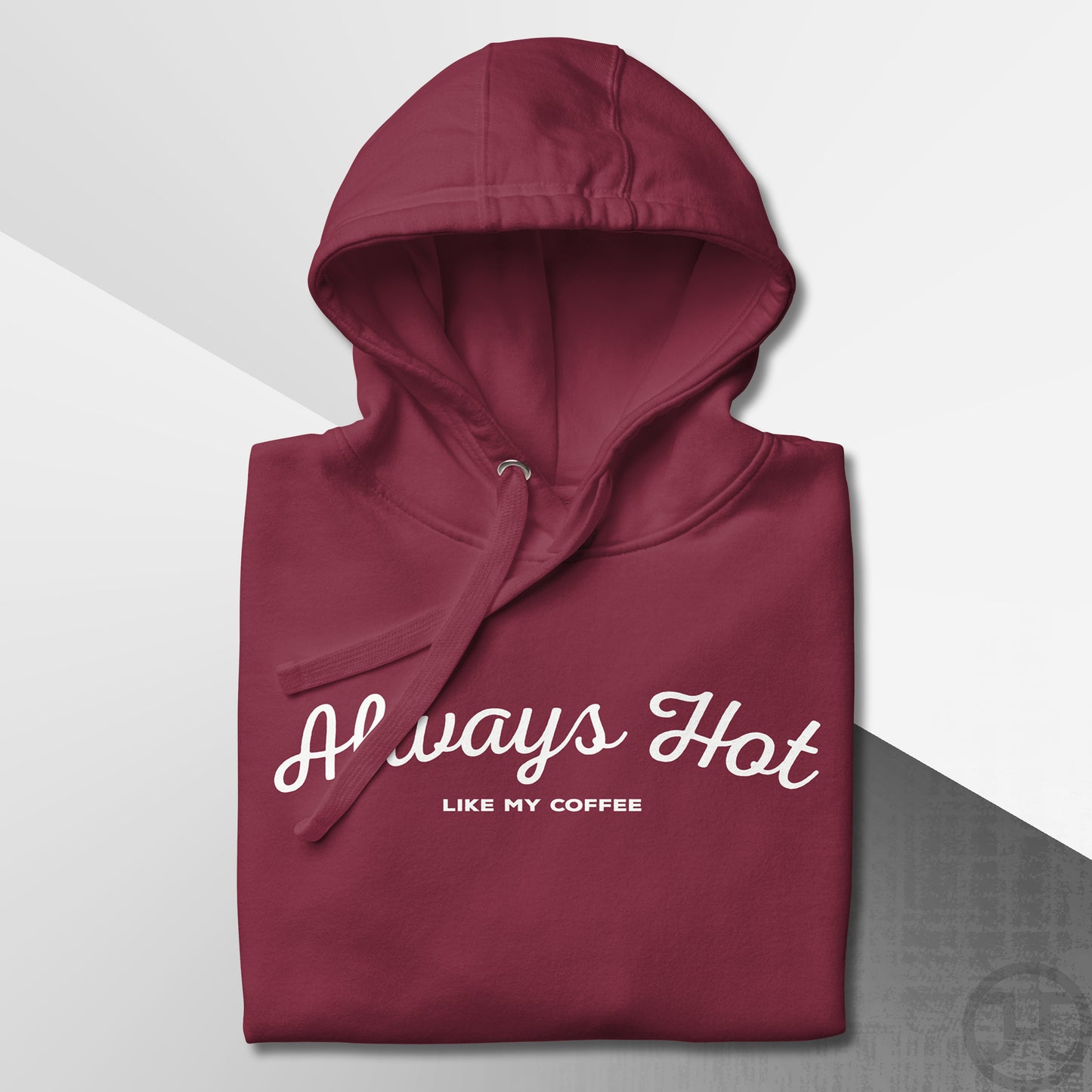 Always Hot Premium Hoodie