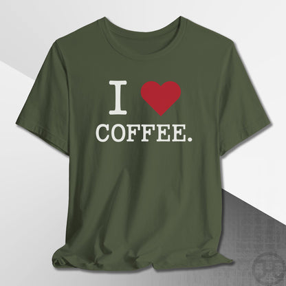 I Love Coffee T-Shirt