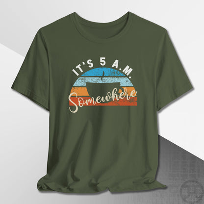 It's 5 A.M. Somewhere Coffee T-Shirt