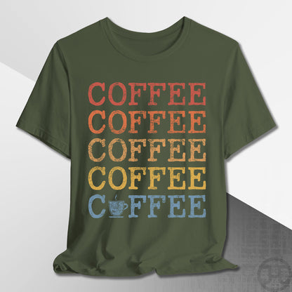 Coffee Coffee Coffee T-Shirt