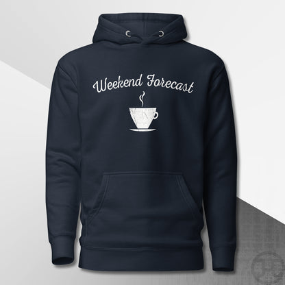 Weekend Forecast Coffee Cup Premium Hoodie