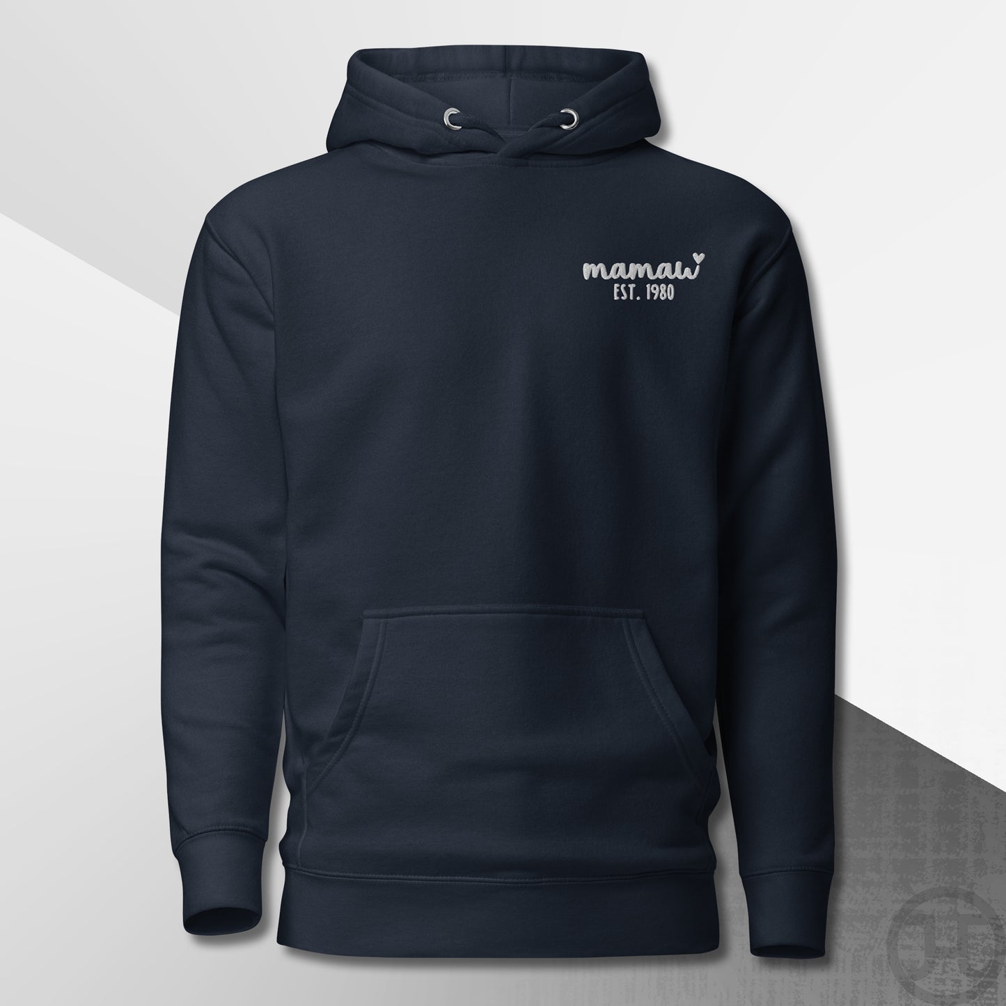 Embroidered Hoodie Mamaw w/Custom Est Date Left Chest