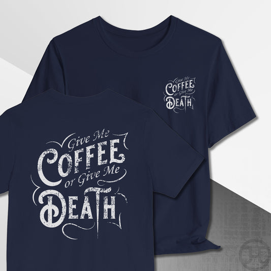 Give me Coffee or Death Vintage T-Shirt