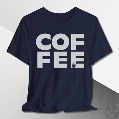 COF-FEE T-Shirt