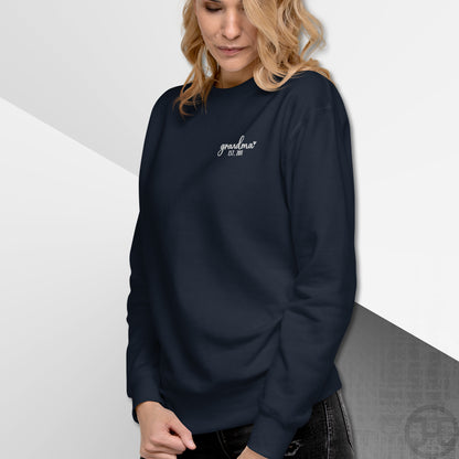 Embroidered Sweatshirt Grandma w/Custom Est Date Left Chest