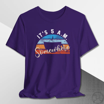 It's 5 A.M. Somewhere Coffee T-Shirt