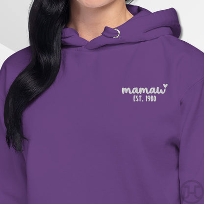 Embroidered Hoodie Mamaw w/Custom Est Date Left Chest