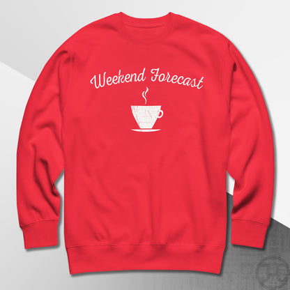 Weekend Forecast Coffee Cup Premium Sweatshirt