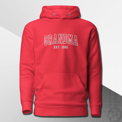 Embroidered Hoodie Grandma w/Custom Est Date Center Chest