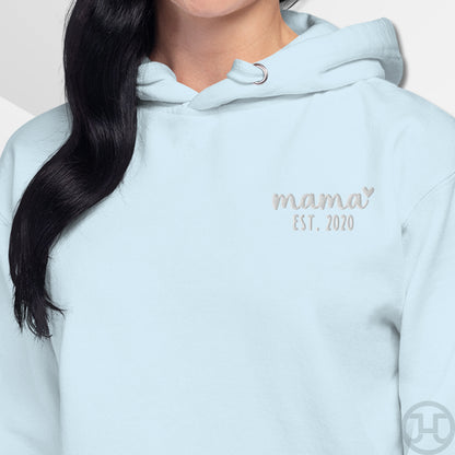 Embroidered Hoodie Mama w/Custom Est Date Left Chest