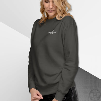 Embroidered Sweatshirt Grandma w/Custom Est Date Left Chest